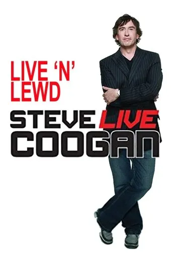 Póster de Steve Coogan: Live 'n' Lewd