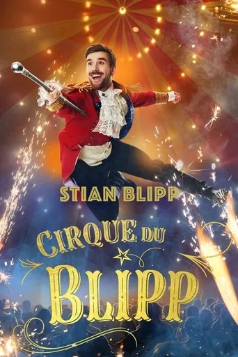 Póster de Stian Blipp: Cirque Du Blipp