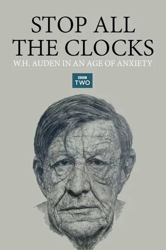Póster de Stop All the Clocks: W.H. Auden in an Age of Anxiety