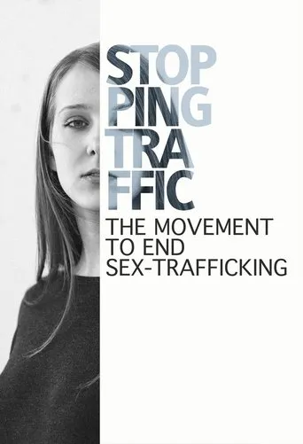 Póster de Stopping Traffic: The Movement to End Sex Trafficking