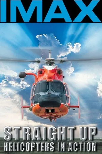 Póster de Straight Up: Helicopters in Action