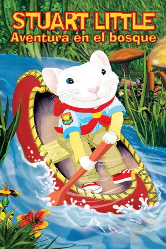 Póster de Stuart Little: Aventura en el bosque (2005) con Hugh Laurie como Mr. Little (voice)