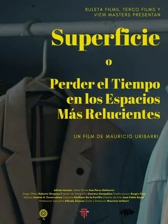 Póster de Superficie o Perder el Tiempo en los Espacios Más Relucientes
