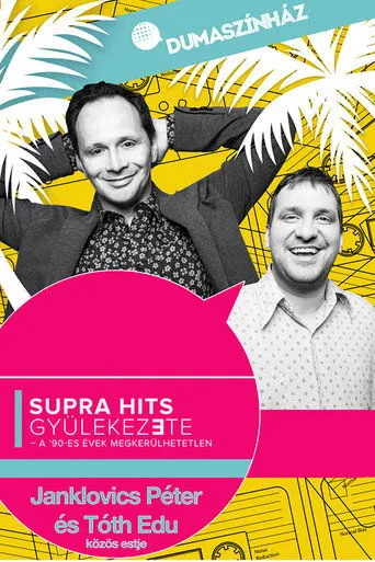 Póster de Supra hits gyülekezete - Janklovics Péter és Tóth Edu közös estje