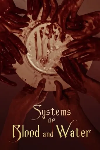 Póster de Systems of Blood and Water
