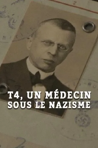 Póster de T4, un médecin sous le nazisme