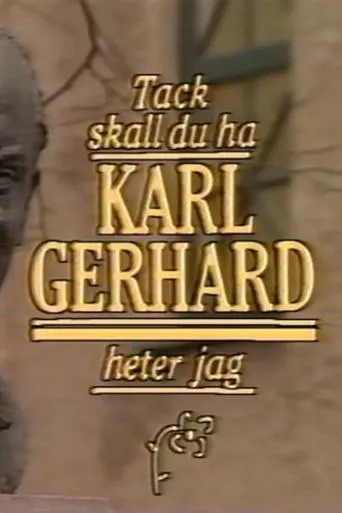Póster de Tack ska du ha, Karl Gerhard heter jag