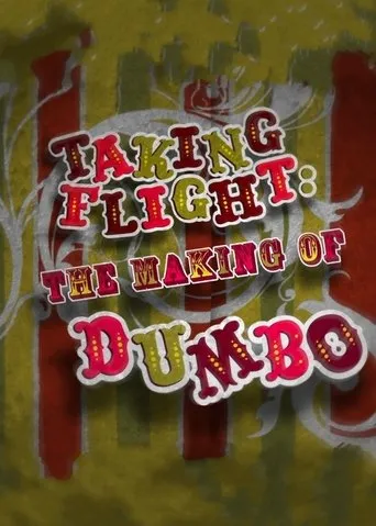 Póster de Taking Flight: The Making of Dumbo