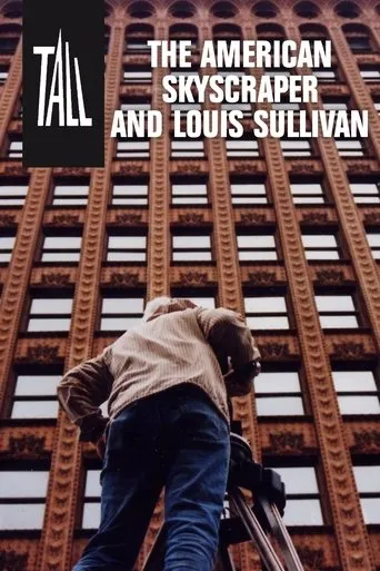 Póster de Tall: The American Skyscraper and Louis Sullivan