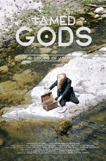 Póster de Tamed Gods: The Origins of Abundance