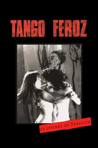 Póster de Tango feroz: La leyenda de Tanguito
