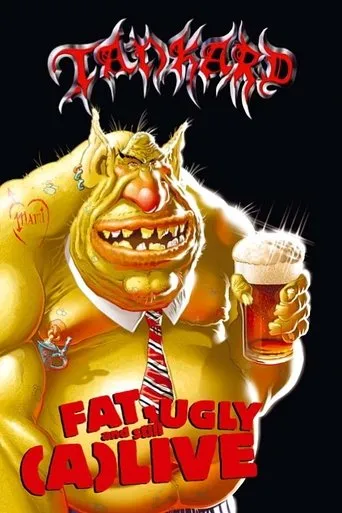 Póster de Tankard: Fat, Ugly and Still (A)Live