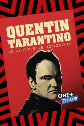 Póster de Tarantino, le disciple de Hong-Kong