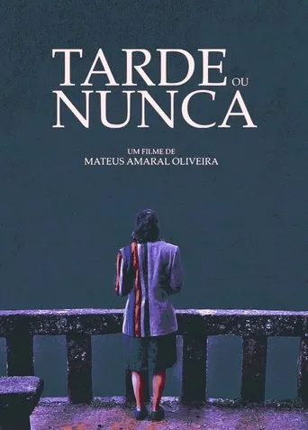 Póster de Tarde ou Nunca