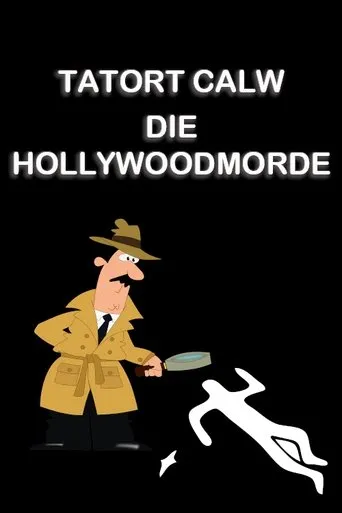 Póster de Tatort Calw - Die Hollywoodmorde