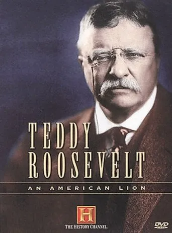 Póster de Teddy Roosevelt: An American Lion