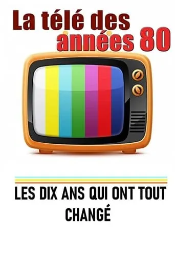 Póster de Televisión de los 80: 10 años que lo cambiaron todo