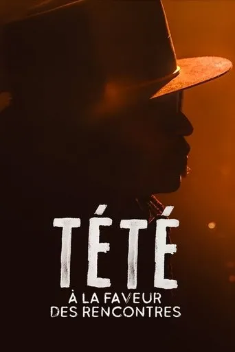 Póster de Tété à la Cigale : À la faveur des rencontres