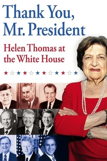 Póster de Thank You, Mr. President: Helen Thomas at the White House