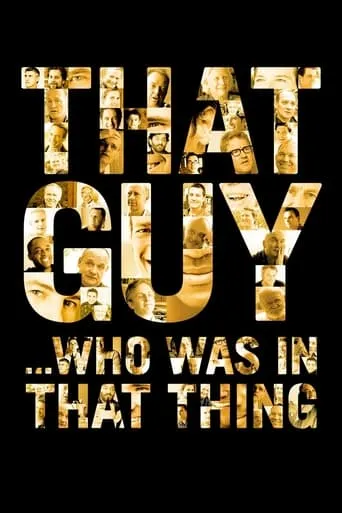 Póster de That Guy... Who Was in That Thing