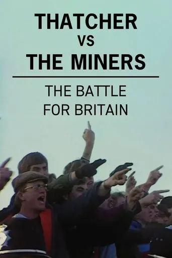 Póster de Thatcher vs The Miners: The Battle for Britain
