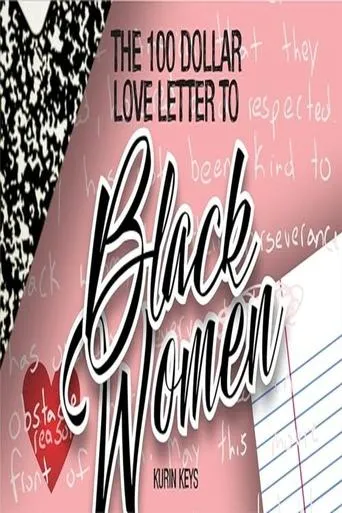 Póster de The 100 Dollar Love Letter to Black Women