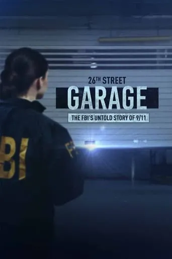 Póster de The 26th Street Garage: The FBI's Untold Story of 9/11