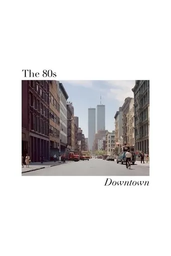 Póster de The 80s: Downtown