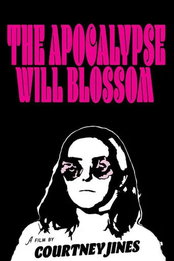 Póster de The Apocalypse Will Blossom