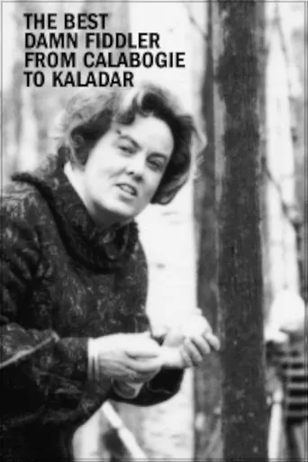 Póster de The Best Damn Fiddler from Calabogie to Kaladar