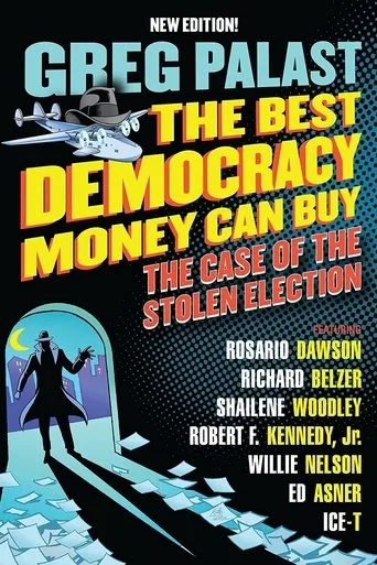 Póster de The Best Democracy Money Can Buy