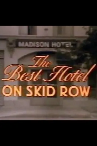Póster de The Best Hotel on Skid Row