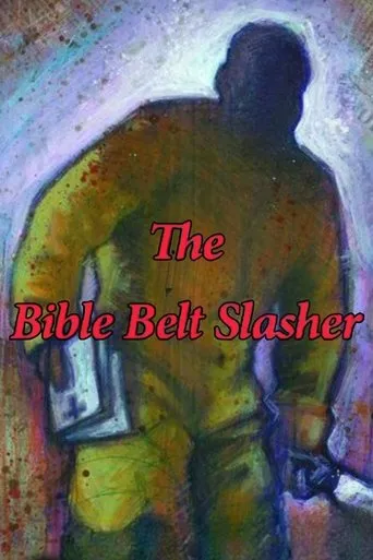 Póster de The Bible Belt Slasher