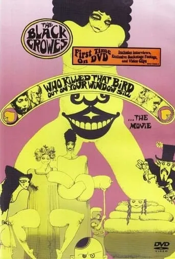 Póster de The Black Crowes - Who Killed That Bird Out On Your Window Sill... The Movie