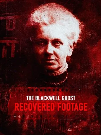 Póster de The Blackwell Ghost: Recovered Footage