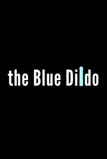 Póster de The Blue Dildo