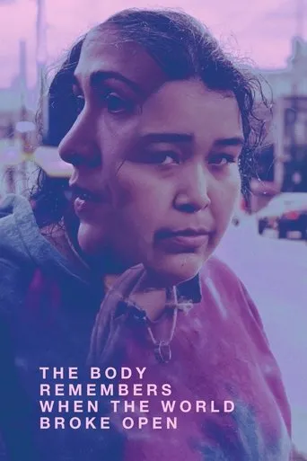 Póster de The Body Remembers When the World Broke Open