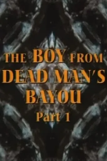 Póster de The Boy from Dead Man's Bayou