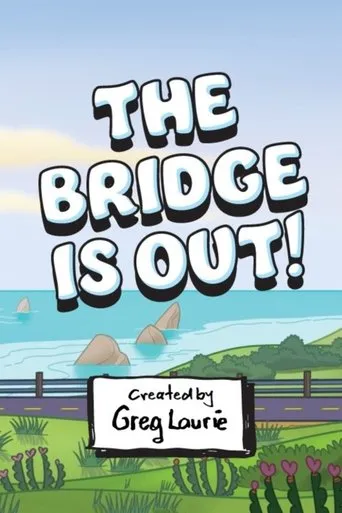 Póster de The Bridge Is Out!