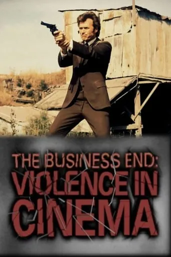 Póster de The Business End: Violence in Cinema