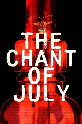 Póster de The Chant of July