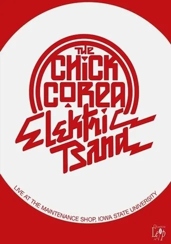 Póster de The Chick Corea Elektric Band: Live at the Maintenance Shop