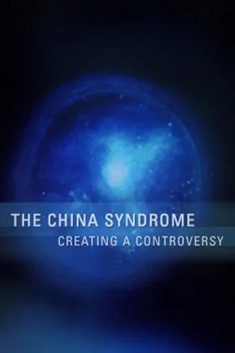 Póster de The China Syndrome: Creating a Controversy