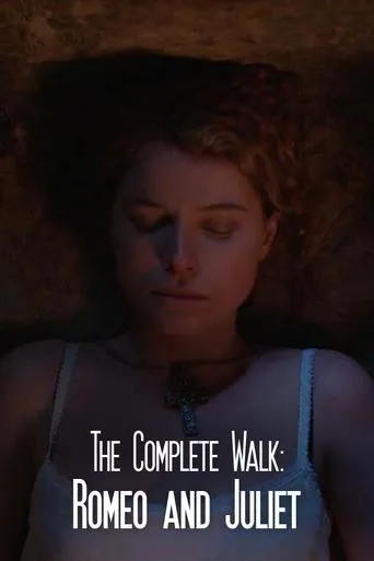 Póster de The Complete Walk: Romeo and Juliet