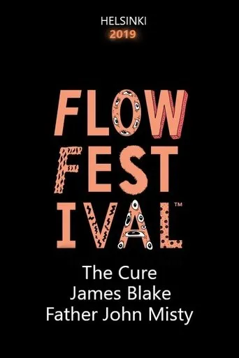 Póster de The Cure, James Blake, Father John Misty - Flow Festival 2019