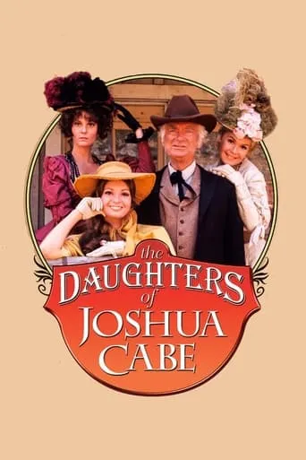 Póster de The Daughters of Joshua Cabe