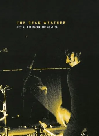 Póster de The Dead Weather: Live at the Mayan, Los Angeles