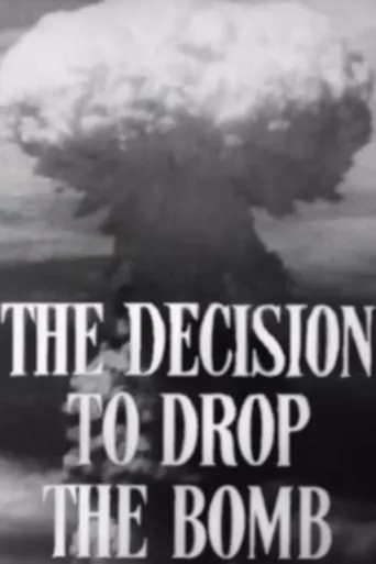 Póster de The Decision to Drop the Bomb