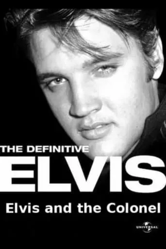 Póster de The Definitive Elvis: Elvis and the Colonel