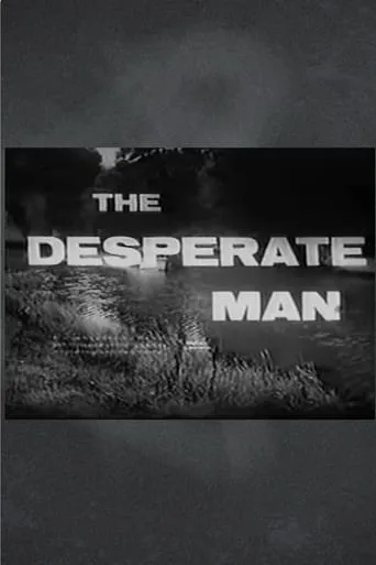 Póster de The Desperate Man